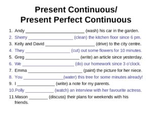 Упражнения Present Continuous или Present Perfect Continuous